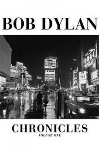 Bob Dylan - Chronicles: Volume One (1st Edition)