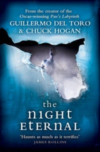 Guillermo Del Toro, Chuck Hogan - The Night Eternal