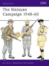 John Scurr - The Malayan Campaign 1948–60