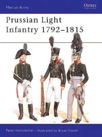 Петер Хофшрёер - Prussian Light Infantry 1792–1815