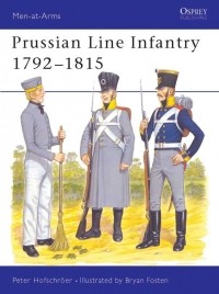 Петер Хофшрёер - Prussian Line Infantry 1792–1815