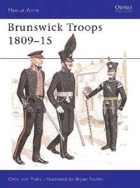 Otto von Pivka - Brunswick Troops 1809–15