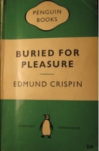 Edmund Crispin - Buried for Pleasure