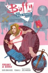  - Buffy: The High School Years- Freaks & Geeks
