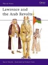 Дэвид Николль - Lawrence and the Arab Revolts