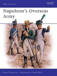 Рене Шартран - Napoleon's Overseas Army