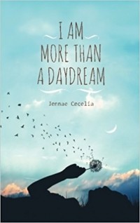 Jennae Cecelia - I am More Than a Daydream