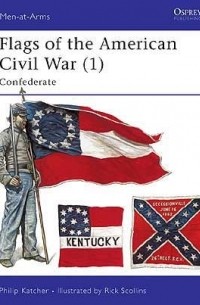 Филип Кэтчер - Flags of the American Civil War (1): Confederate