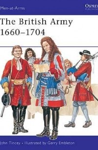John Tincey - The British Army 1660–1704
