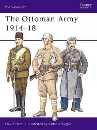 Дэвид Николль - The Ottoman Army 1914–18