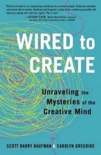  - Wired to Create: Unraveling the Mysteries of the Creative Mind