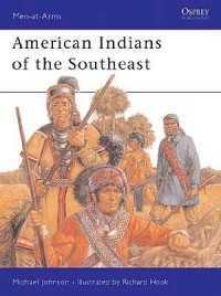 Michael G Johnson - American Indians of the Southeast