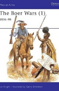 Ian Knight - The Boer Wars (1): 1836–98