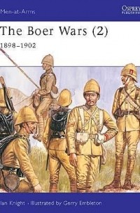 Ian Knight - The Boer Wars (2): 1898–1902