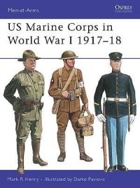 Марк Генри - US Marine Corps in World War I 1917–18