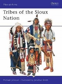 Michael G Johnson - Tribes of the Sioux Nation