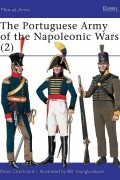 Рене Шартран - The Portuguese Army of the Napoleonic Wars (2)