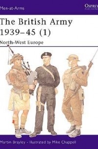The British Army 1939–45 (1): North-West Europe