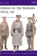  - Armies in the Balkans 1914–18