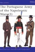 Рене Шартран - The Portuguese Army of the Napoleonic Wars (3)