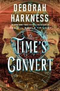 Deborah Harkness - Time's Convert