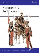Ronald Pawly - Napoleon&#039;s Red Lancers