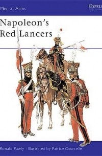 Ronald Pawly - Napoleon's Red Lancers