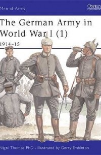 Найджел Томас - The German Army in World War I (1): 1914–15
