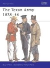 Stuart Reid - The Texan Army 1835–46