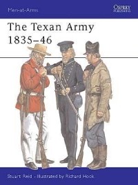 Stuart Reid - The Texan Army 1835–46