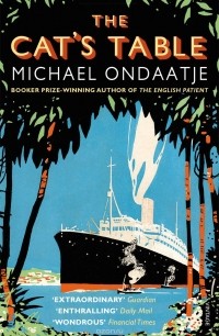 Michael Ondaatje - The Cat's Table