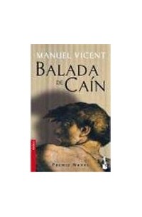 Manuel Vicent - Balada de Caín