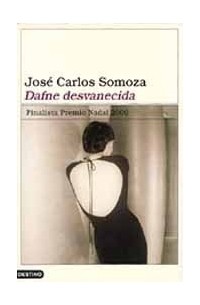 José Carlos Somoza - Dafne desvanecida