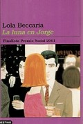 Лола Беккария - La luna en Jorge