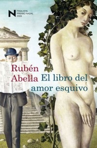 Rubén Abella - El libro del amor esquivo