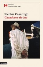 Nicolas Casariego - Cazadores de luz
