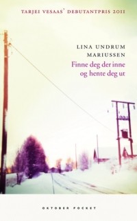 Лина Ундрум Мариуссен - Finne deg der inne og hente deg ut