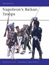 Vladimir Brnardic - Napoleon's Balkan Troops