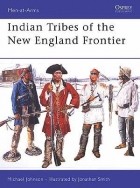 Michael G Johnson - Indian Tribes of the New England Frontier