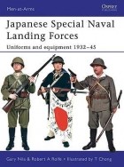  - Japanese Special Naval Landing Forces: Uniforms and Equipment 1932–45