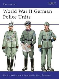 Гордон Уильямсон - World War II German Police Units