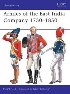 Stuart Reid - Armies of the East India Company 1750–1850