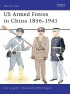 John Langellier - US Armed Forces in China 1856–1941