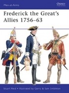 Stuart Reid - Frederick the Great’s Allies 1756–63