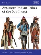 Michael G Johnson - American Indian Tribes of the Southwest