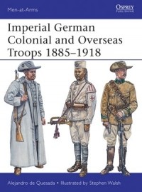 Alejandro de Quesada - Imperial German Colonial and Overseas Troops 1885–1918