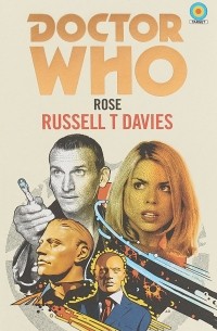Russell T. Davies - Doctor Who. Rose