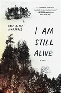 Kate Alice Marshall - I Am Still Alive