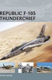 Питер И. Дэвис - Republic F-105 Thunderchief