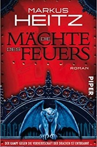 Markus Heitz - Die Mächte des Feuers